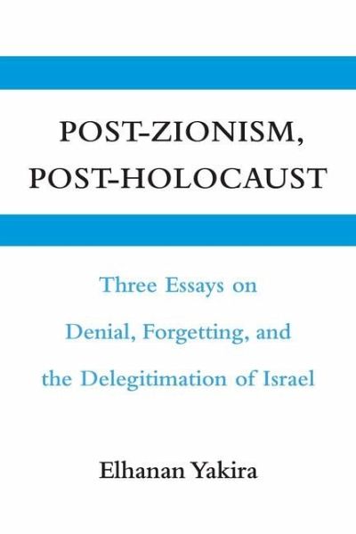 Post-Zionism, Post-Holocaust (eBook, ePUB)