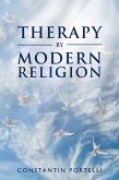 Therapy by Modern Religion (eBook, ePUB) Therapy by Modern Religion (eBook, ePUB)