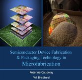 Semiconductor Device Fabrication & Packaging Technology in Microfabrication (eBook, PDF) Semiconductor Device Fabrication & Packaging Technology in Microfabrication (eBook, PDF)