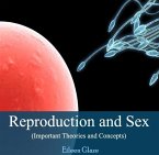 Reproduction and Sex (Important Theories and Concepts) (eBook, PDF)