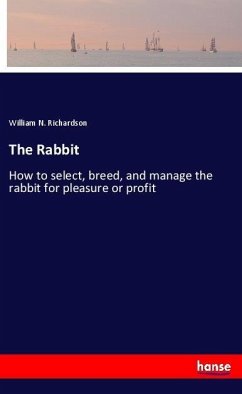 The Rabbit - Richardson, William N.