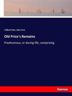 Old Price's Remains - Fiske, Willard;Price, John