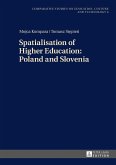 Spatialisation of Higher Education: Poland and Slovenia (eBook, PDF)