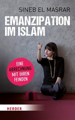 Emanzipation im Islam - Eine Abrechnung mit ihren Feinden (eBook, ePUB) - El Masrar, Sineb