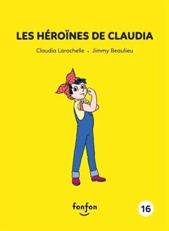 Les heroines de Claudia (eBook, PDF) - Larochelle, Claudia