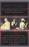 Upstaged: An Anthology of Queer Women and the Performing Arts (eBook, ePUB) Upstaged: An Anthology of Queer Women and the Performing Arts (eBook, ePUB)