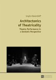 Architectonics of Theatricality (eBook, ePUB)