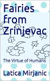 Fairies From Zrinjevac: The Virtue of Humans (eBook, ePUB)
