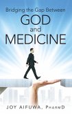 Bridging the Gap Between God and Medicine (eBook, ePUB)