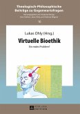 Virtuelle Bioethik (eBook, ePUB)