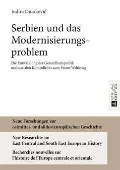 Serbien und das Modernisierungsproblem (eBook, ePUB) - Indira Durakovic, Durakovic