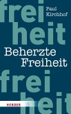 Beherzte Freiheit (eBook, ePUB)