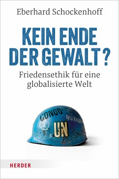 Kein Ende der Gewalt? (eBook, PDF) - Schockenhoff, Professor Eberhard