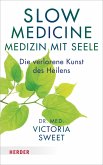 Slow Medicine - Medizin mit Seele (eBook, ePUB)