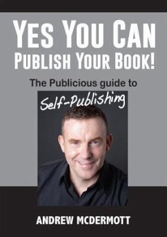 Yes You Can Publish Your Book! (eBook, ePUB) - McDermott, Andrew