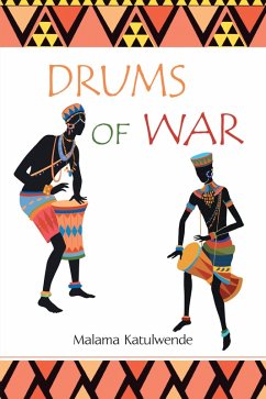 Drums of War (eBook, ePUB) - Katulwende, Malama