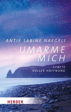 Umarme mich (eBook, ePUB) - Naegeli, Antje Sabine