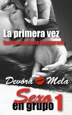 La primera vez fue en una fiesta inesperada. Sexo en Grupo 1 (eBook, ePUB)