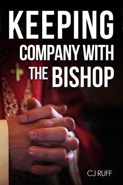 Keeping Company with the Bishop (eBook, ePUB) - Ruff, Cj
