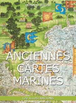 Cover Anciennes Cartes marines 120 illustrations (eBook, ePUB)