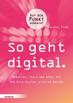 So geht digital. (eBook, ePUB) - Fink, Michael; Fink, Michael