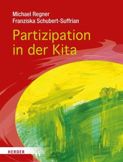 Partizipation in der Kita (eBook, PDF) - Schubert-Suffrian, Franziska; Regner, Michael
