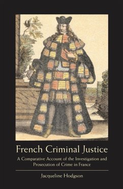French Criminal Justice (eBook, PDF) - Hodgson, Jacqueline