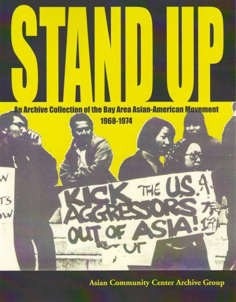 STAND UP: An Archive Collection of the Bay Area Asian American Movement 1968-1974 (eBook, ePUB)
