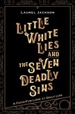 Little White Lies and the Seven Deadly Sins (eBook, ePUB)