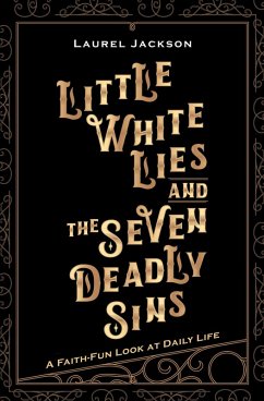 Little White Lies and the Seven Deadly Sins (eBook, ePUB) - Jackson, Laurel