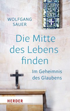Die Mitte des Lebens finden (eBook, ePUB) - Sauer, Wolfgang