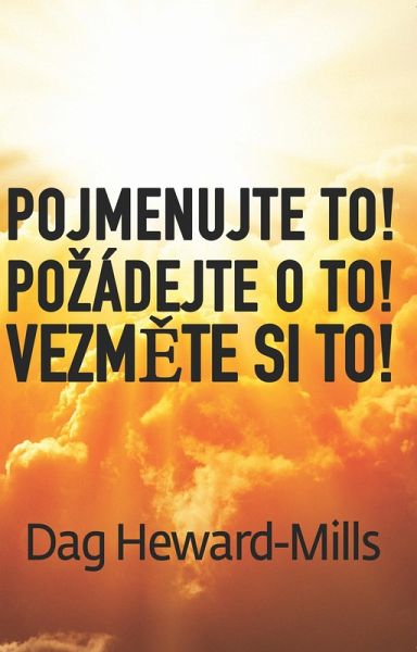 Pojmenujte to! Pozádejte o to! Vezmete si to! (eBook, ePUB)