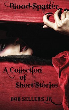 Cover Blood-Spatter A Collection of Short Stories (eBook, ePUB)