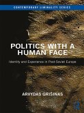 Politics with a Human Face (eBook, ePUB)