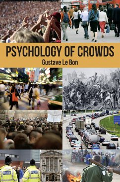 Psychology of Crowds (eBook, ePUB) - le Bon, Gustave