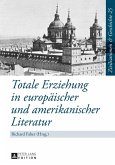Totale Erziehung in europaeischer und amerikanischer Literatur (eBook, PDF)