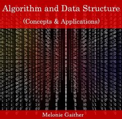 Algorithm and Data Structure (Concepts & Applications) (eBook, PDF) - Gaither, Melonie