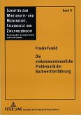 Die einkommensteuerliche Problematik der Buchwertfortfuehrung (eBook, PDF)