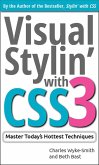 Visual Stylin' with CSS3 (eBook, ePUB)