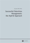 Successful Television Management: the Hybrid Approach (eBook, PDF)