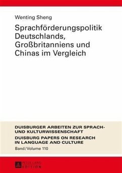 Sprachfoerderungspolitik Deutschlands, Grobritanniens und Chinas im Vergleich (eBook, PDF) - Sheng, Wenting