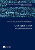 Creating Public Trust (eBook, ePUB) Creating Public Trust (eBook, ePUB)