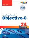 Sams Teach Yourself Objective-C in 24 Hours (eBook, ePUB)