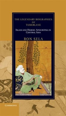 Legendary Biographies of Tamerlane (eBook, ePUB) - Sela, Ron