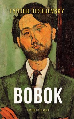 Bobok (eBook, ePUB) - Dostoyevsky, Fyodor