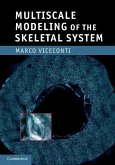 Multiscale Modeling of the Skeletal System (eBook, ePUB)