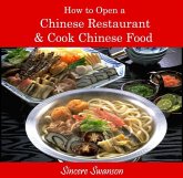 How to Open a Chinese Restaurant & Cook Chinese Food (eBook, PDF)