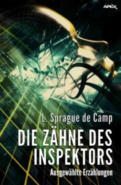 DIE ZÄHNE DES INSPEKTORS - De Camp, L. Sprague
