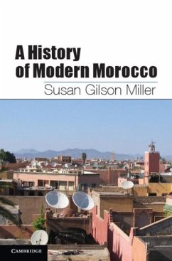 History of Modern Morocco (eBook, PDF) - Miller, Susan Gilson