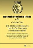 Die gesetzliche Regelung des Seefrachtvertrags im deutschen Recht (eBook, PDF)